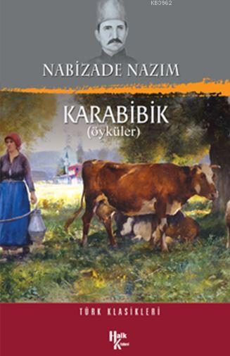 Karabibik; Türk Klasikleri