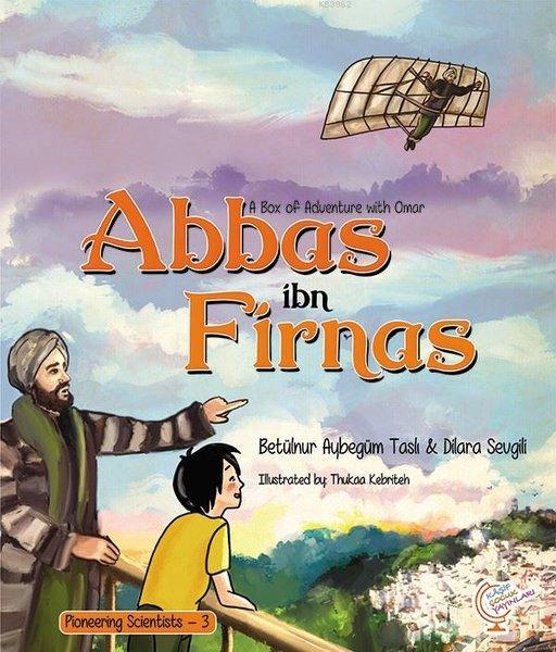 A Box of Adventure with Omar: Abbas ibn Firnas Pioneering Scientists - 3