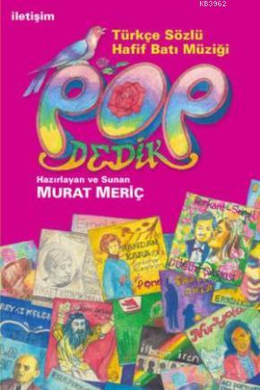 Pop Dedik; Türkçe Sözlü Hafif Batı Müziği