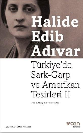 Türkiye'de Şark-Garp ve Amerikan Tesirleri II