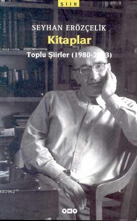 Kitaplar; Toplu Şiirler (1980-2003)