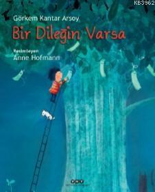 Bir Dileğin Varsa