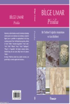 Pisidia; Bir Tarihsel Coğrafya Araştırması ve Gezi Rehberi