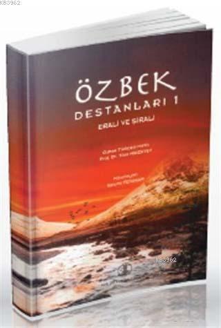 Özbek Destanları 1; Erali ve Şirali
