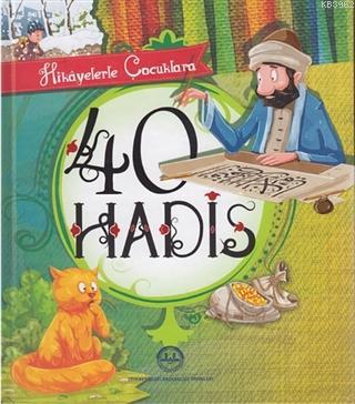 40 Hadis Hikayelerle Çocuklara