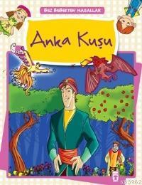 Anka Kuşu; Bez Bebekten Masallar, 5+ Yaş