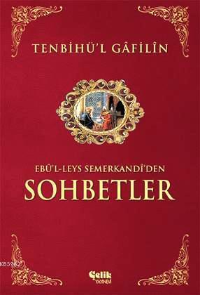 Tenbihü'l Gâfilîn Sohbetler