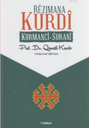 Rezimana Kurdi; Kurmanci - Sorani