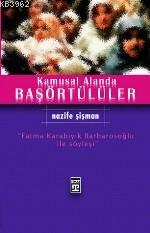 Kamusal Alanda Başörtülüler