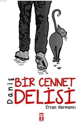 Daniş - Bir Cennet Delisi