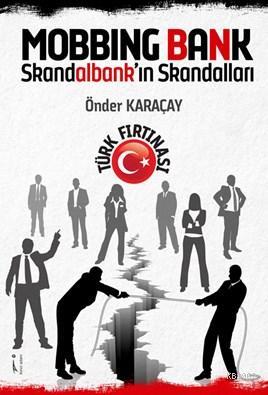 Mobbıng Bank Skandalbank'ın Skandalları