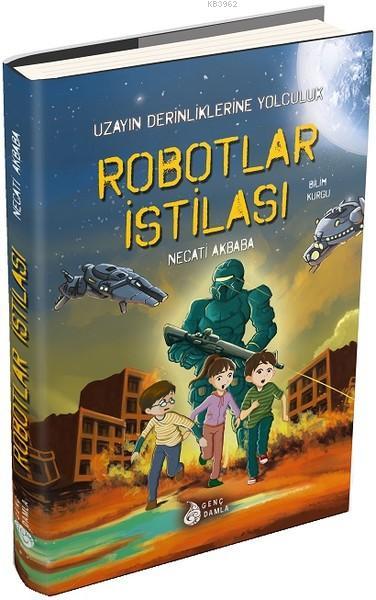 Robotlar İstilası - Uzayın Derinliklerine Yolculuk