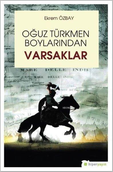 Oğuz Türkmen Boylarından Varsaklar