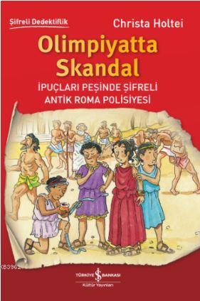 Olimpiyatta Skandal; İpuçları Peşinde Şifreli Antik Roma Polisiyesi