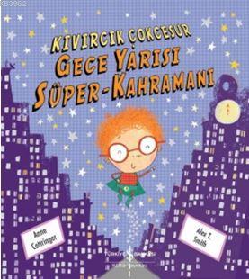 Gece Yarısı Süper-Kahramanı; Kıvırcık Çokcesur