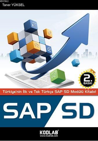 Sap Sd; Türkiye'nin ilk ve Tek Türkçe SAP SD Kitabı!