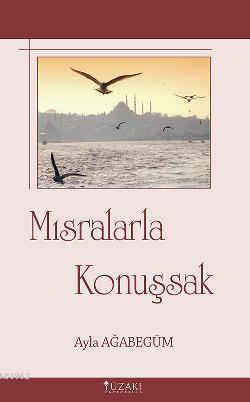 Mısralarla Konuşsak