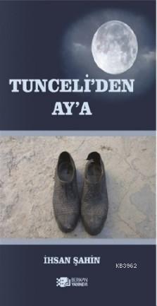 Tunceli'den Aya