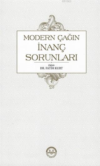 Modern Çağın İnanç Sorunları