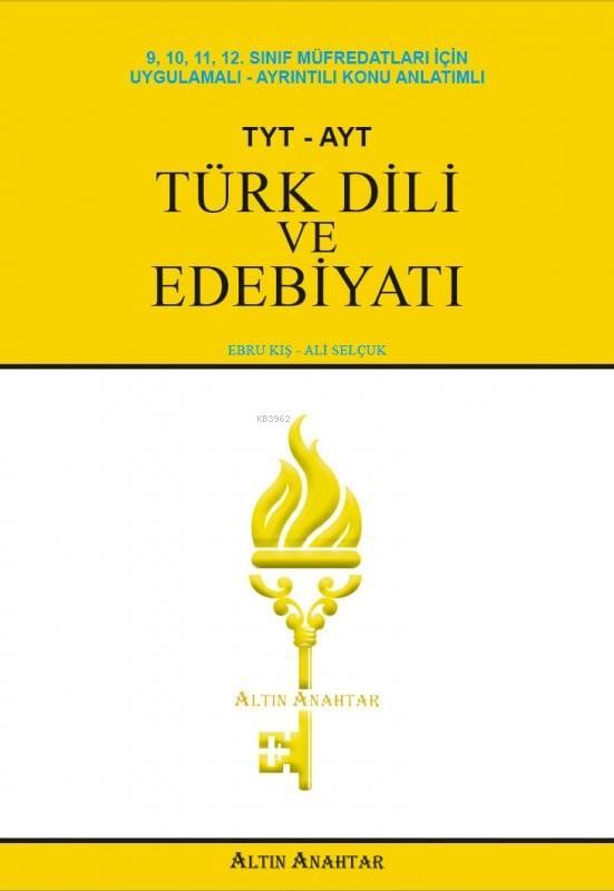Altın Anahtar Yayınları TYT AYT Türk Dili ve Edebiyatı Konu Anlatımlı Altın Anahtar 