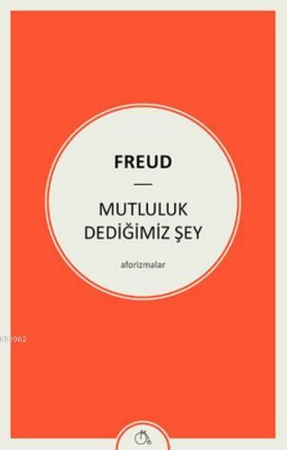 Mutluluk Dediğimiz Şey