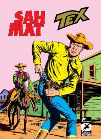 Tex Klasik Seri 33; Şah Mat Devil Pass Kahramanları