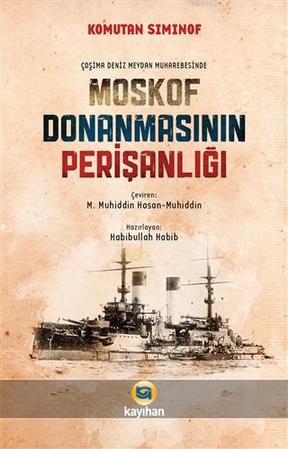 Çoşima Deniz Meydan Muharebesinde Moskof Donanmasının Perişanlığı