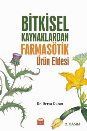 Bitkisel Kaynaklardan Farmasötik Ürün Eldesi