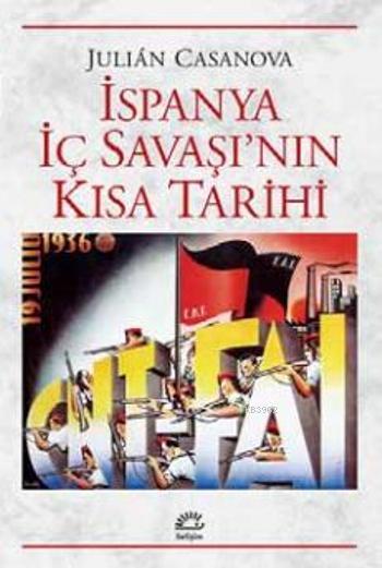 İspanya İç Savaşı'nın Kısa Tarihi