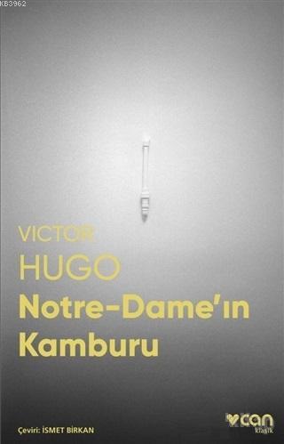 Notre-Dame'ın Kamburu (Fotoğraflı Klasikler)