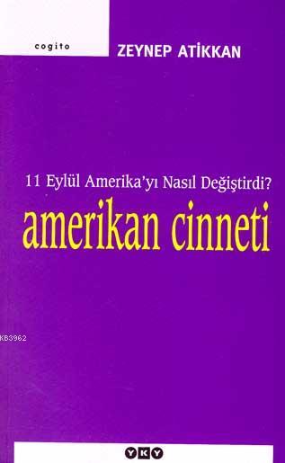 Amerikan Cinneti; 11 Eylül Amerika'yı Nasıl Değiştiridi?