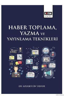 Haber Toplama, Yazma ve Yayınlama Teknikleri