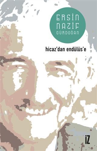 Hicaz'dan Endülüs'e