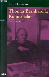 Thomas Bernhard´la Konuşmalar