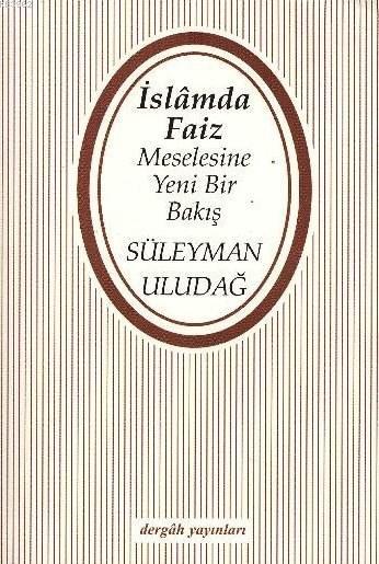 İslam'da Faiz Meselesine Yeni Bir Bakış