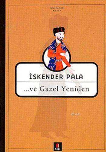 ...ve Gazel Yeniden