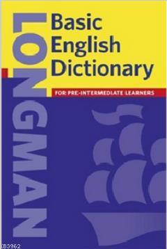 Longman Basic English Dictionary; For Pre-Intermediate Learners