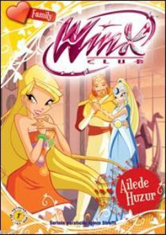 Ailede Huzur; Winx Family Serisi