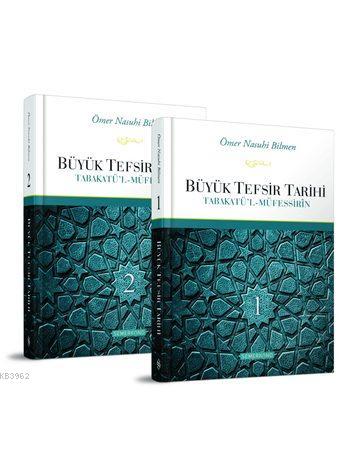 Büyük Tefsir Tarihi 1-2 (Ciltli); Tabakatü'l-Müfessirîn