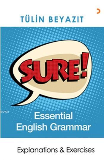 Sure! Essential English Grammar; Explanations & Exercises