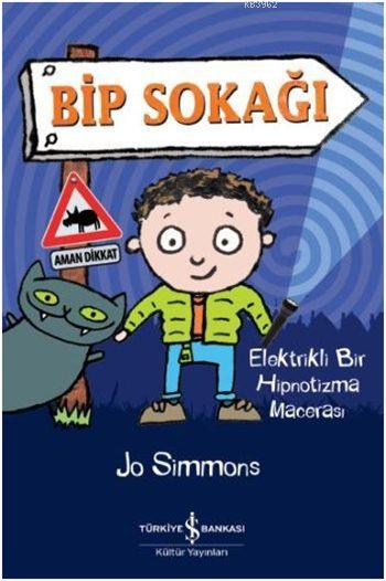 Bip Sokağı; Elektrikli Bir Hipnotizma Macerası