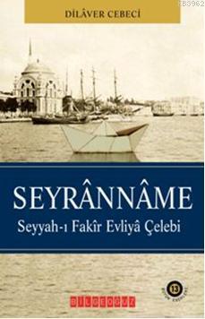 Seyranname; Seyyah-ı Fakir Evliya Çelebi