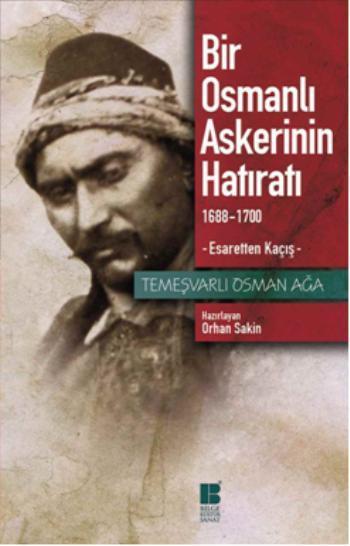 Bir Osmanlı Askerinin Hatıratı (1688-1700); Esaretten Kaçış