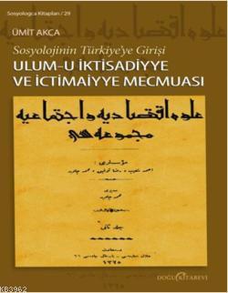 Sosyolojinin Türkiyeye Girişi; Ulum-i İktisadiyye ve İctimaiyye Mecmuası