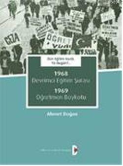 1968 Devrimci Eğitim Şurası – 1969 Öğretmen Boykotu