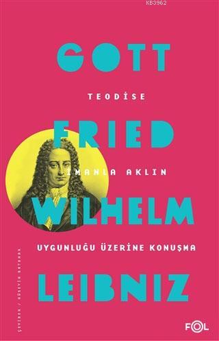 Teodise İmanla Aklın Uygunluğu Üzerine Konuşma