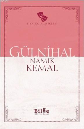 Gülnihal; Sadeleştirilmiş Metin