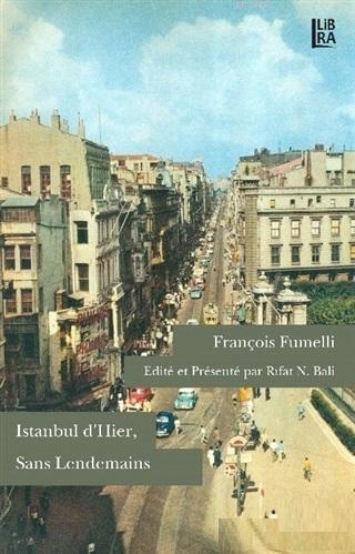 Istanbul d'hier, Sans Lendemains