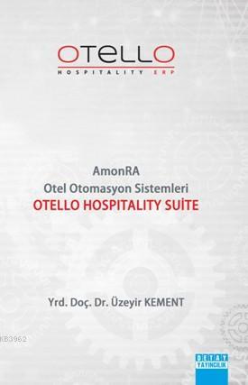Otello Hospitality Suite; Amonra Otel Otomasyon Sistemleri
