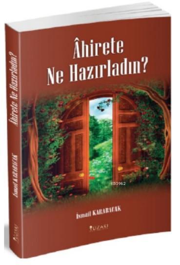 Ahirete Ne Hazırladın